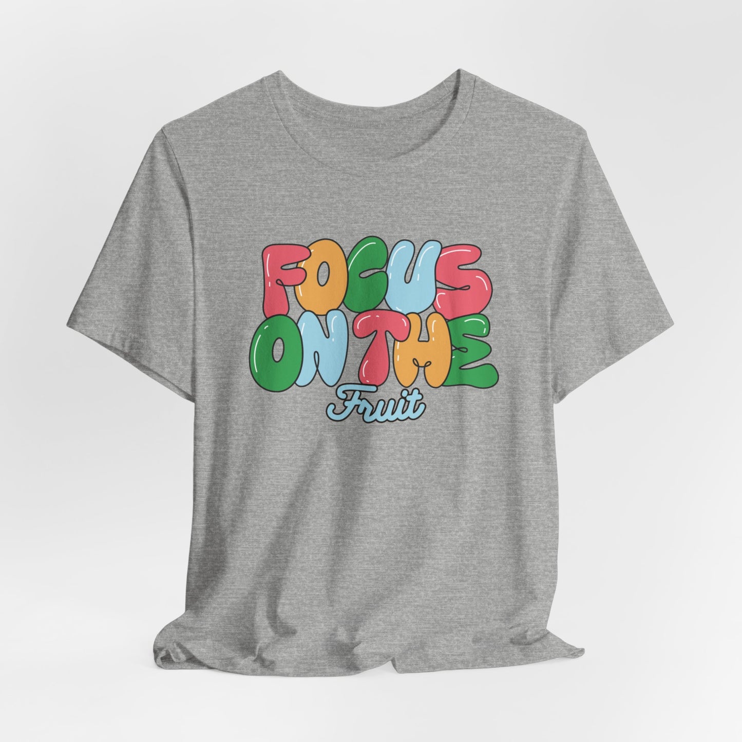 Focus on the Fruit - Colorful Bubble Letter T-Shirt | Fruit of the Spirit | Unisex Cotton Jersey Short Sleeve